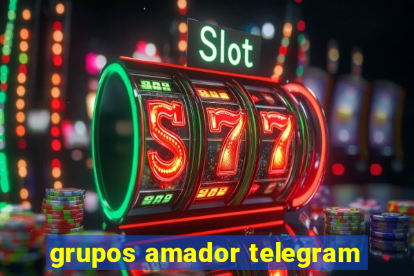 grupos amador telegram